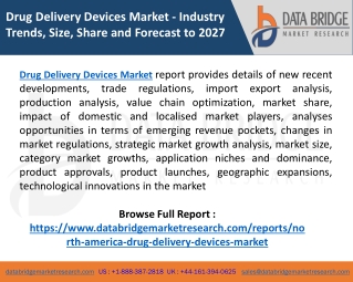 Drug Delivery Devices Market  Research insights, Features, Opportunities and Challenges