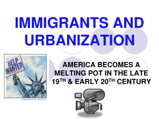 IMMIGRANTS AND URBANIZATION