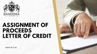 Assignment of Proceeds Letter of Credit Services in Dubai | India | UK