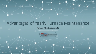 Advantages of Yearly Furnace Maintenance