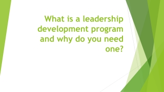 What is a leadership development program and why do you need one?