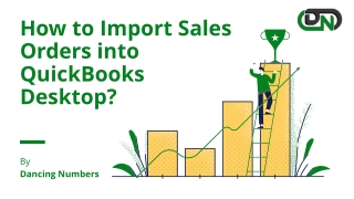 How to Import Sales Orders into QuickBooks Desktop