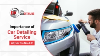 Importance of Car Detailing Service Why do You Need it