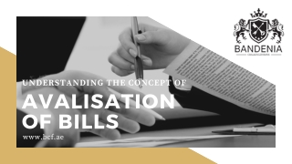 Here are some of the benefits that come along with bill avalisation