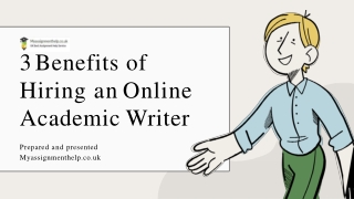 3 Benefits of Hiring an Online Academic Writer