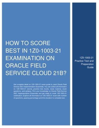 How to Score Best in 1Z0-1003-21 Examination on Oracle Field Service Cloud 21B?