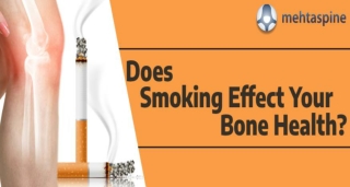 Does Smoking Affect your Bone Health | Back Pain Specialist in UK