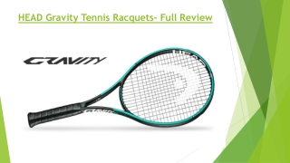 HEAD Gravity Tennis Racquets- Full Review