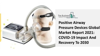 Positive Airway Pressure Devices Market Industry Trends