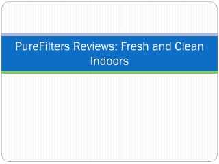 PureFilters Reviews -  Fresh and Clean Indoors