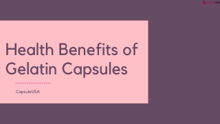 Health Benefits of Gelatin Capsules