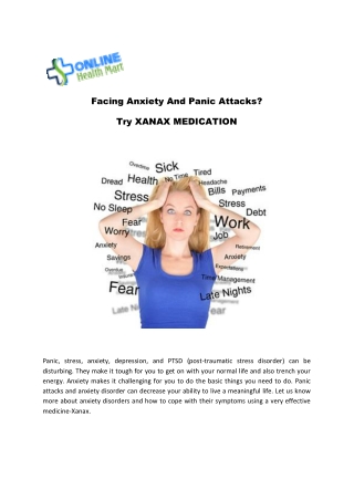 Facing Anxiety And Panic Attacks? Try XANAX MEDICATION