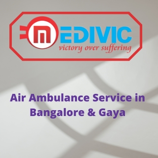 Ultimate Commercial Air Ambulance Service in Bangalore by Medivic with Expert Team & Help