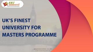 UK’S FINEST UNIVERSITY FOR MASTERS PROGRAMME