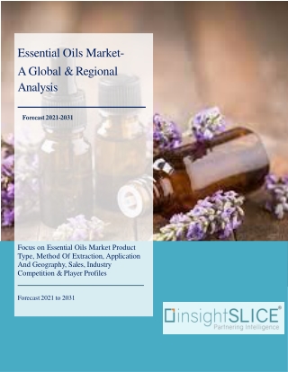 Essential Oils Market Share, Trends, Analysis and Forecasts, 2021 - 2031