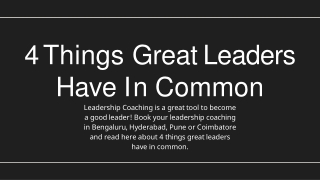 4 Things Great Leaders Have In Common