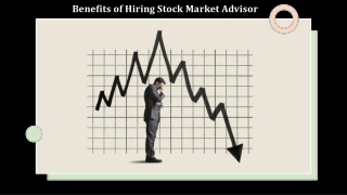 Benefits of Hiring Stock Market Advisor