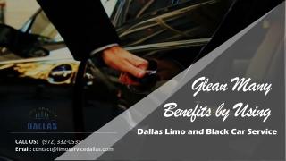 Glean Many Benefits by Using Dallas Limo and Black Car Service