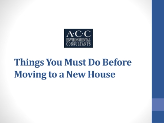 Things You Must Do Before Moving to a New House