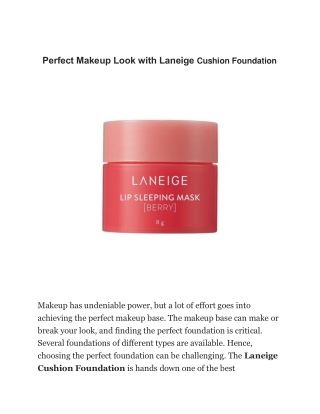 Perfect Makeup Look with Laneige Cushion Foundation