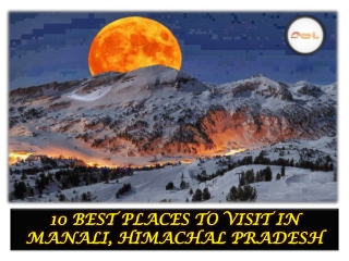 10 Best Places To Visit In Manali Himachal Pradesh