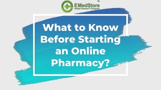 What To Know Before Starting An Online Pharmacy?