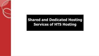 Shared and Dedicated Hosting Services of HTS Hosting