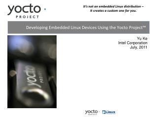 Developing Embedded Linux Devices Using the Yocto Project™