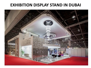 EXHIBITION DISPLAY IN DUBAI