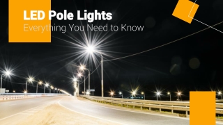 LED Pole Lights Everything You Need to Know