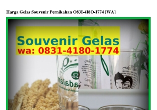 Harga Gelas Souvenir Pernikahan Ö8ᣮ1–ㄐ18Ö–177ㄐ[WhatsApp]