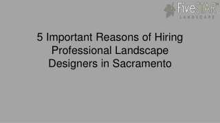 5 Important Reasons of Hiring Professional Landscape Designers in Sacramento