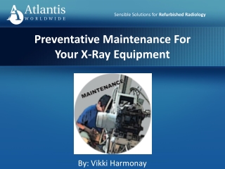 Preventative Maintenance For Your X-Ray Equipment