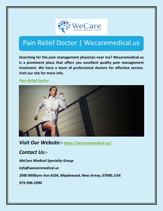 Pain Relief Doctor | Wecaremedical.us