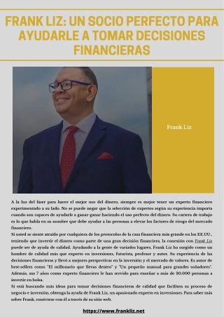 Frank Liz: Un socio perfecto para ayudarle a tomar decisiones financieras
