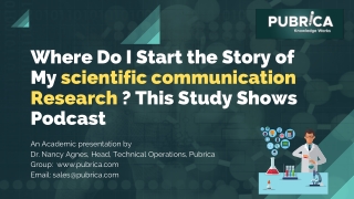 Where Do I Start the Story of My scientific communication Research This Study Shows Podcast – Pubrica