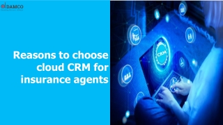 Reasons to choose cloud CRM for insurance agents