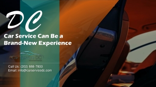 DC Car Service Can Be a Brand-New Experience