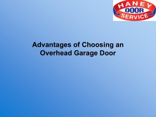 Advantages of Choosing an Overhead Garage Door