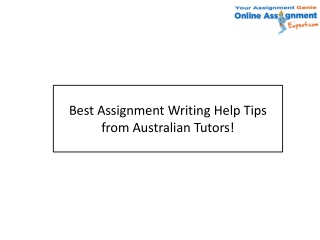 Best Assignment Writing Help Tips from Australian Tutors!