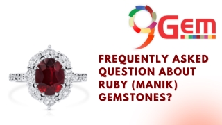Frequently Asked Question About Ruby (Manik) Gemstones