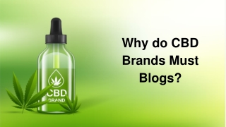 Why do CBD Brands Must Blogs?