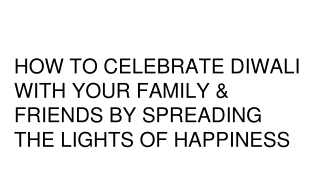 Diwali Celebration Ideas