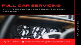 Why Interim and Full Car Servicing in Ewell Necessary