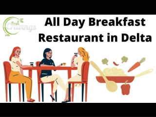 All Day Breakfast Restaurant in Delta