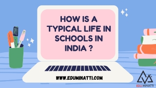 HOW-IS-TYPICAL-LIFE-IN-SCHOOLS-IN-INDIA