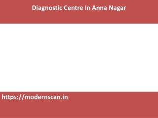 Diagnostic Centre In Anna Nagar