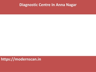 Best Scan Centres In Anna Nagar