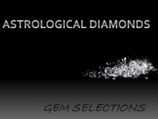 Astrological Diamonds - Gem Selections