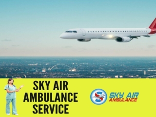 Use most hi-tech medical facility provider Air Ambulance Service in Jamshedpur